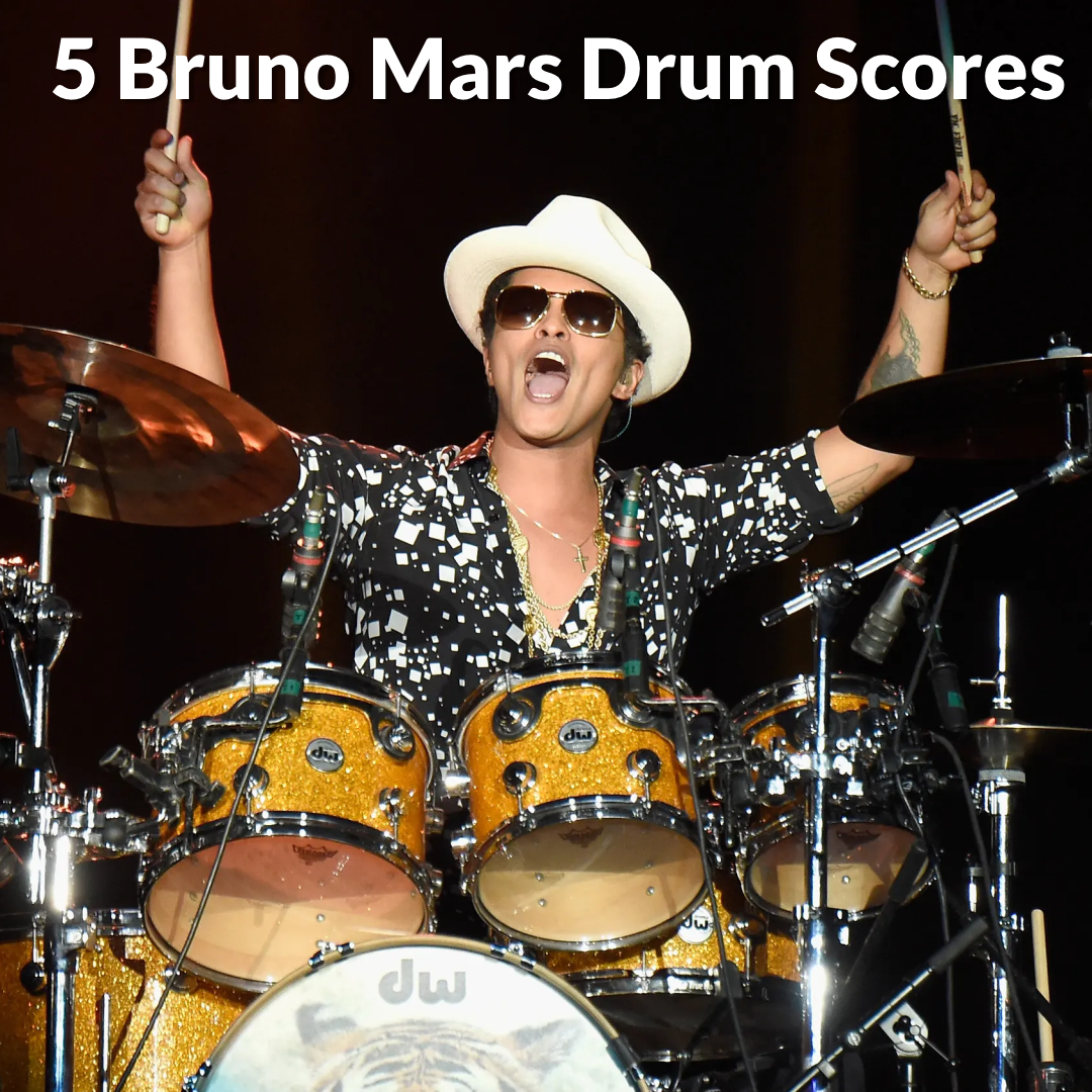 5 Bruno Mars Drum Scores