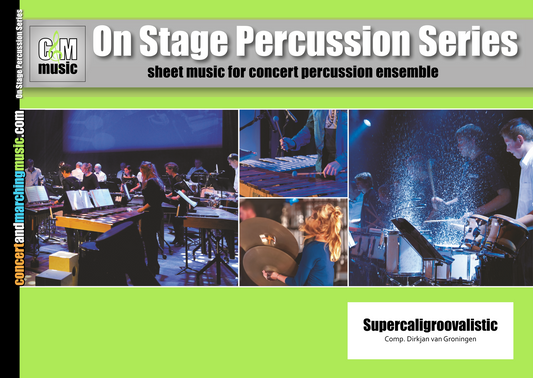 Supercaligroovalistic | Percussion Ensemble Sheet Music | Comp. Dirkjan van Groningen