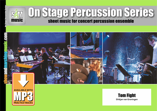 Tom Fight | Percussion Ensemble Sheet Music | comp. Dirkjan van Groningen